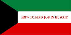 HOW TO FIND JOB IN KUWAIT